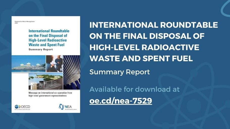 International Roundtable on the Final Disposal of High-Level Radioactive Waste and Spent Fuel, Summary Report