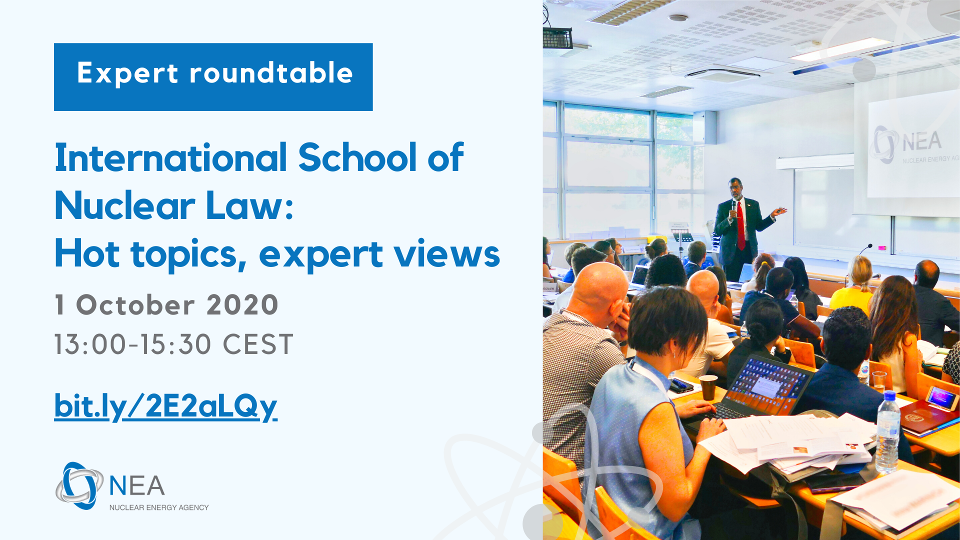 International School of Nuclear Law Hot topics, expert views, 1 October 2020