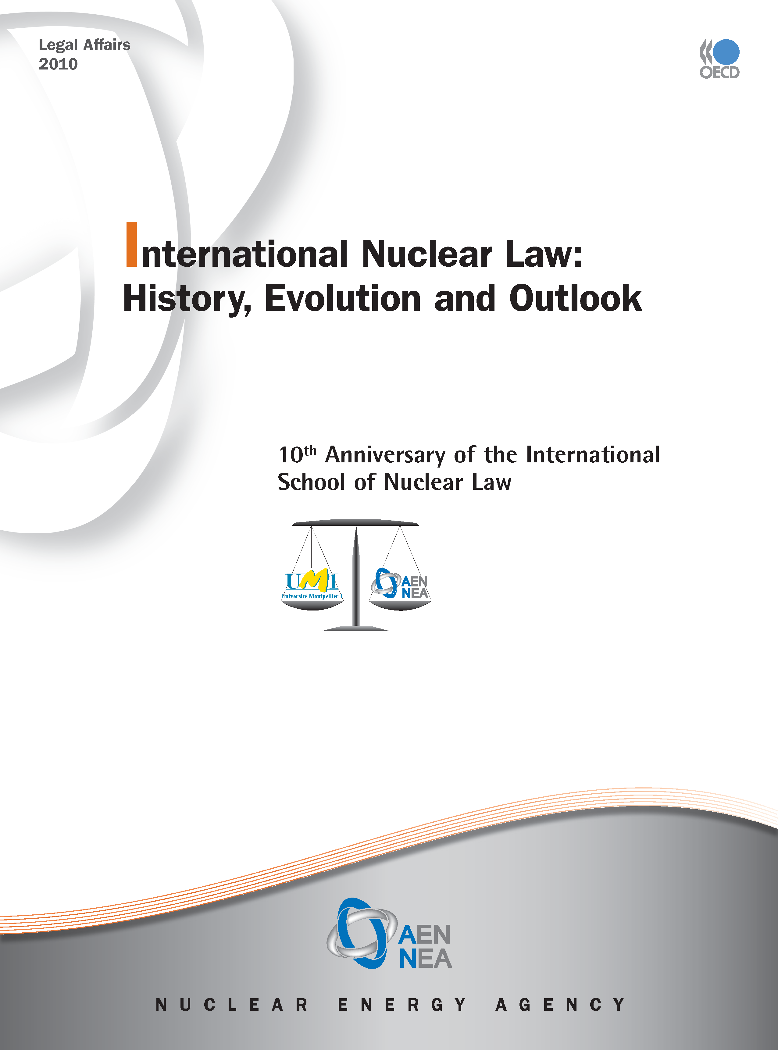 International Nuclear Law  History, Evolution and Outlook Cover